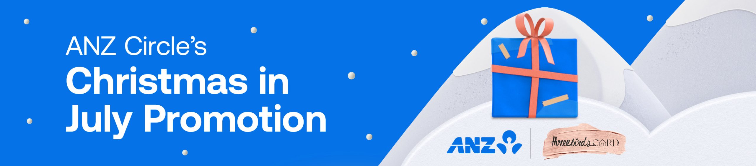 ANZ x Three Birds Card Christmas In July Promotion